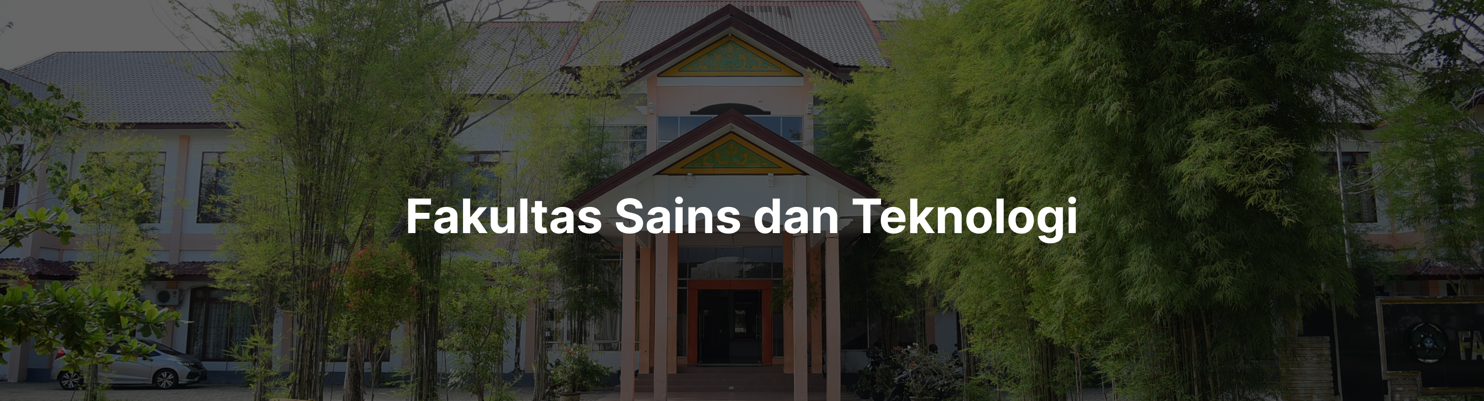 Fakultas Sains dan Teknologi